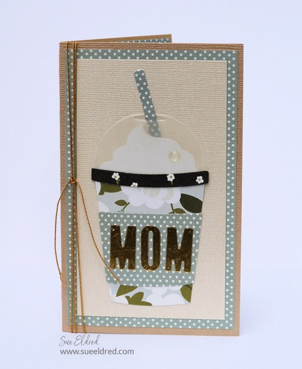 A coffee themed card for Mom