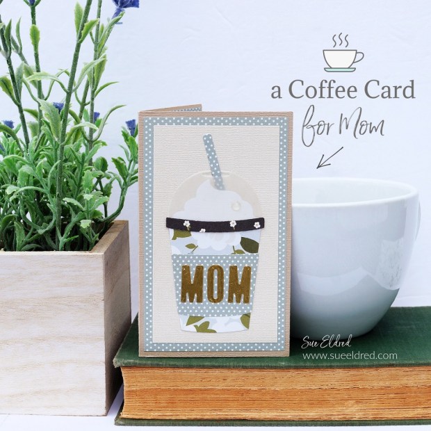 a Coffee Card for Mom