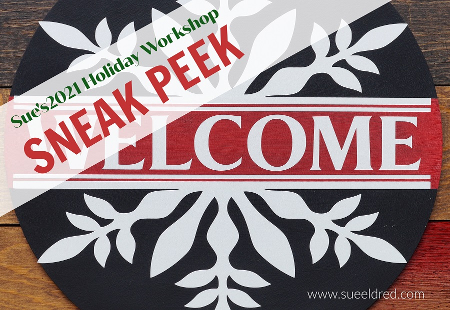 2021 Holiday Workshop Sneak Peek-Sue's Creative Workshop www.sueeldred.com 4626