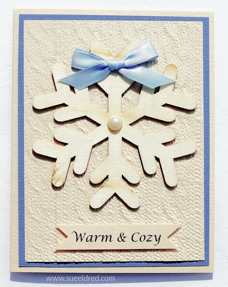 Warm &amp; Cozy Snowflake Card-Sue's Creative Workshop www.sueeldred.com 6066