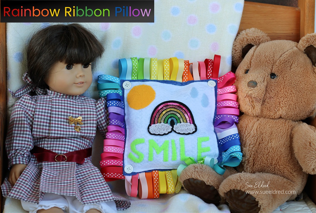 Rainbow Ribbon Pillow-Sue's Creative Workshop www.sueeldred.com 9617