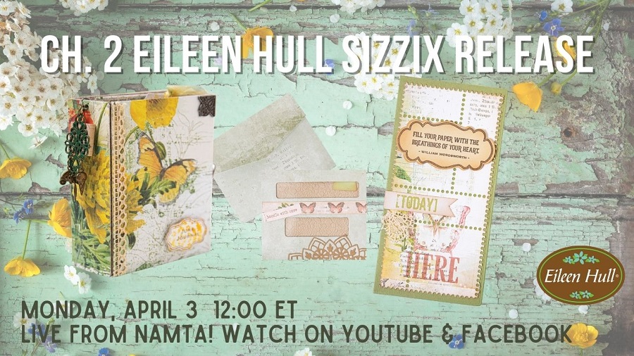 Eileen Hull Sizzix Chapter 2 New Release Dies