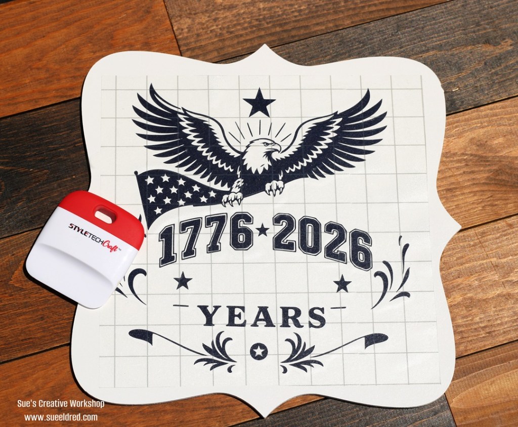 4th of July Sign Decoration-Celebrating 250 years-Sue's Creative Workshop www.sueeeldred.com